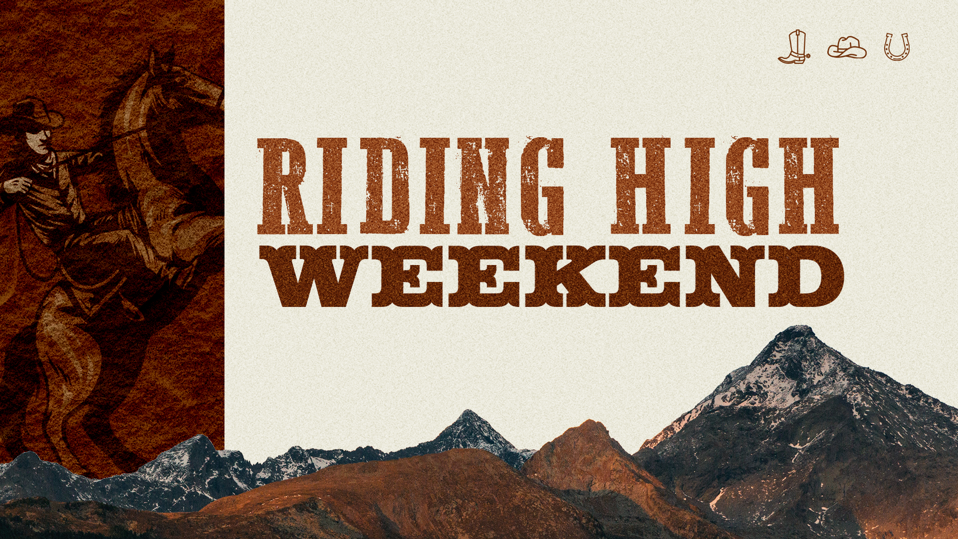 Riding High Weekend